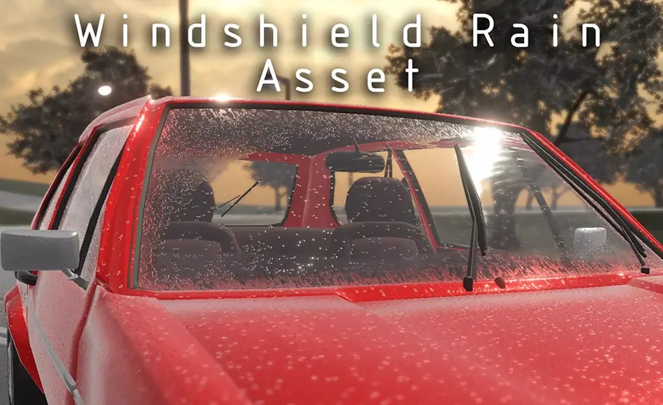 Unity特效 – 挡风玻璃雨水特效 Windshield Rain Asset
