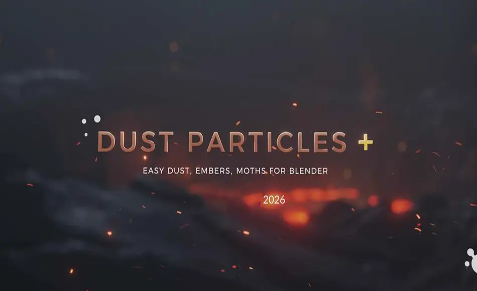 Blender插件 – 灰尘粒子 Dust Particles+ Blender插件 – 灰尘粒子 Dust Particles+