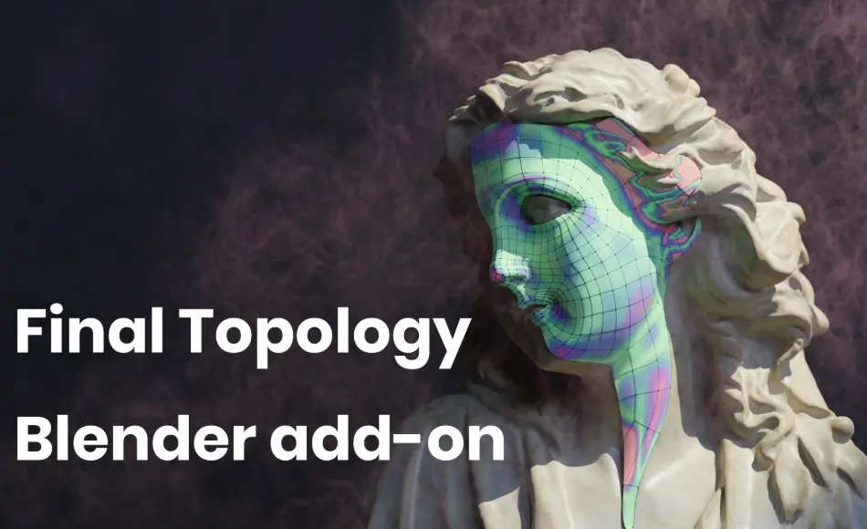 Blender插件 – 拓扑插件 Final Topology Blender插件 – 拓扑插件 Final Topology
