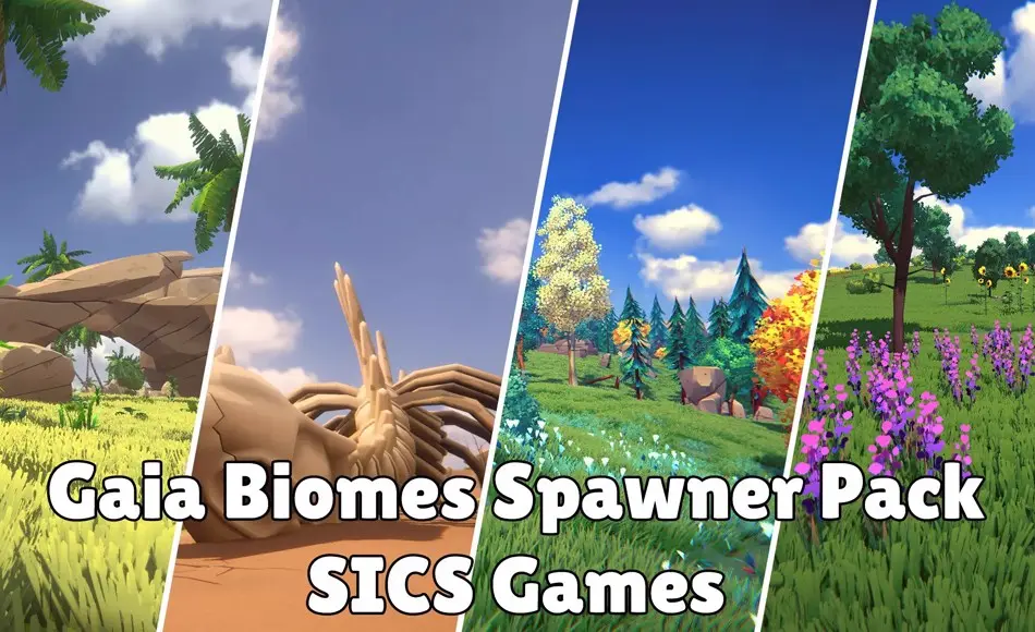 Unity插件 – 生物群系生成器 Gaia Biomes Spawner Pack – SICS Games